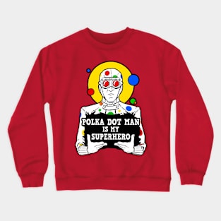 My Superhero (Clean) Crewneck Sweatshirt